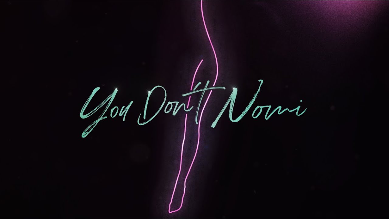 You Don't Nomi
