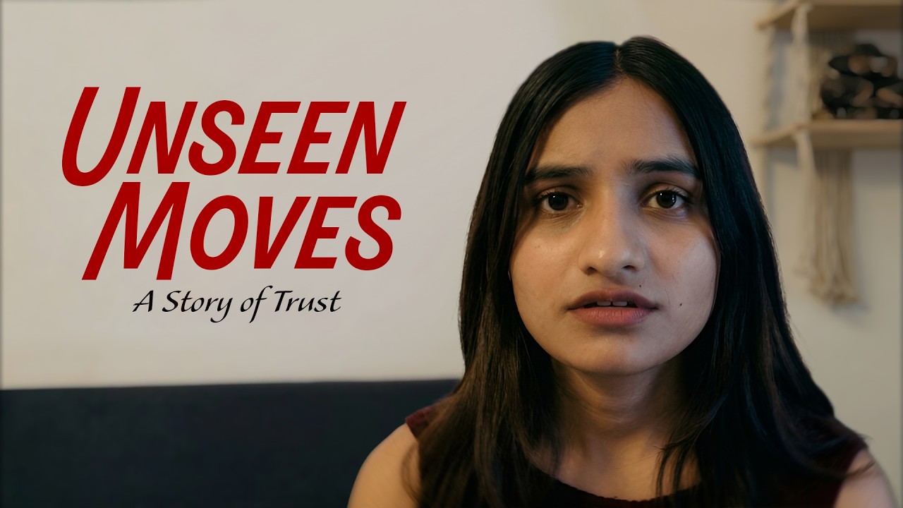 Unseen Moves: A story of trust