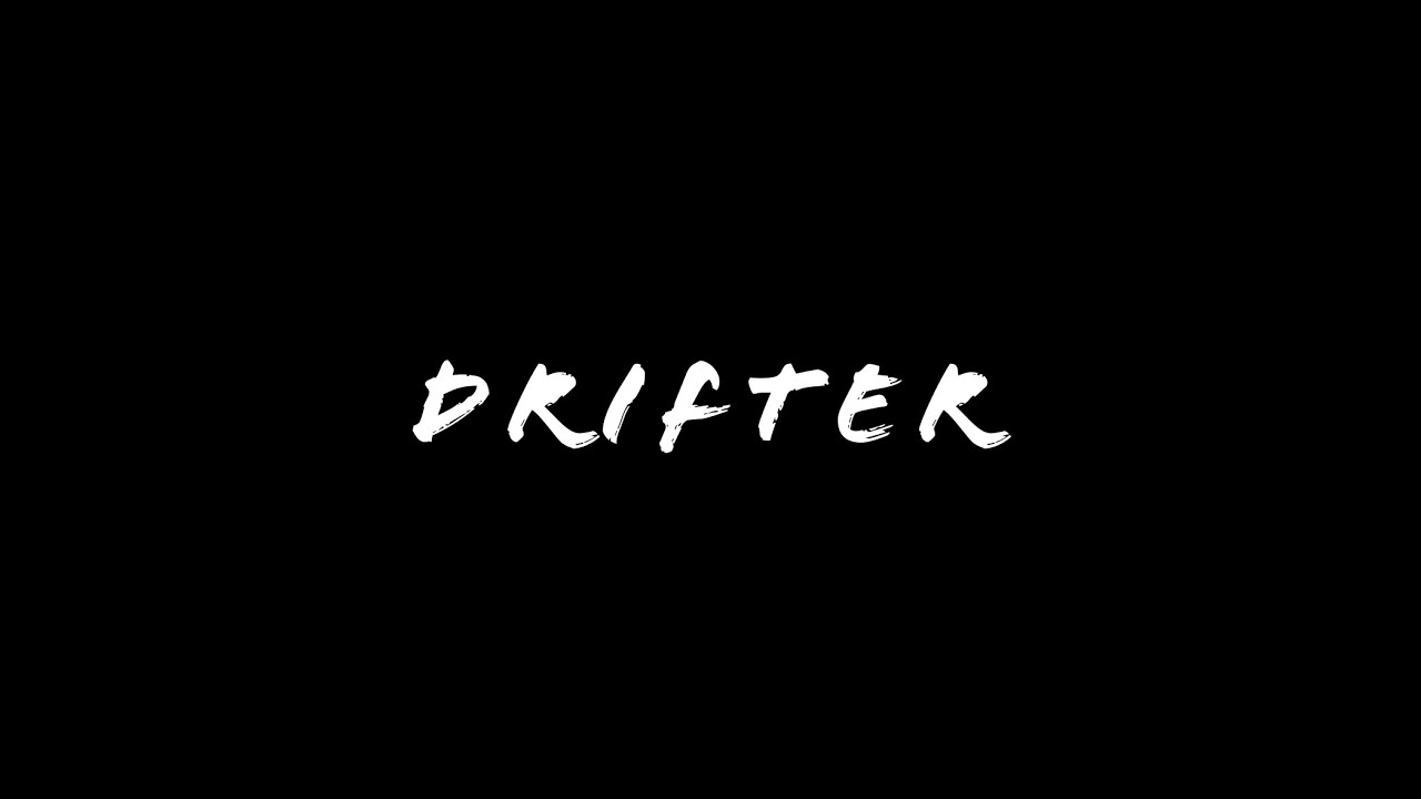 Drifter