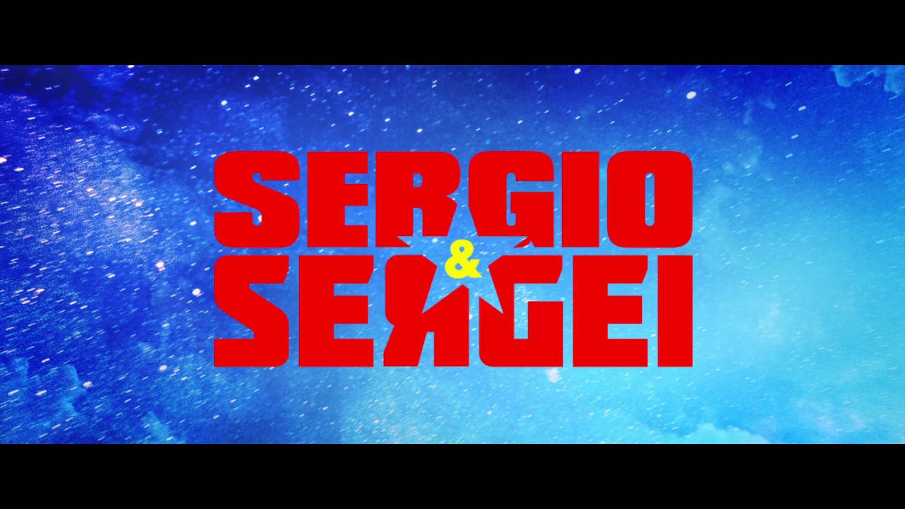 Sergio and Sergei