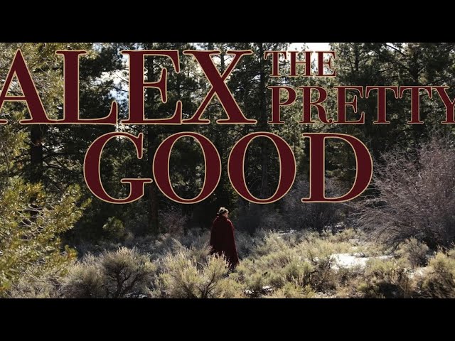 Alex the Pretty Good
