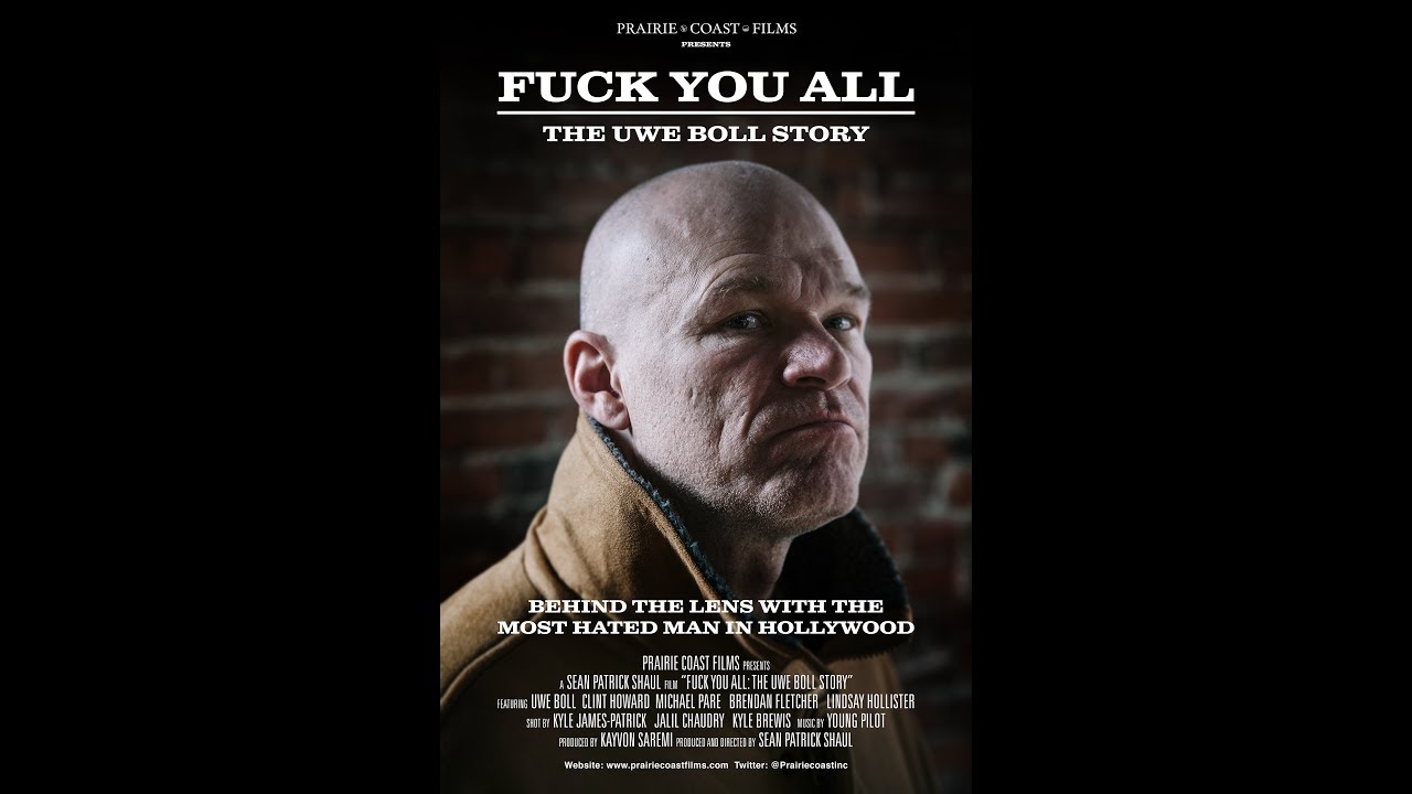 Fuck You All: The Uwe Boll Story