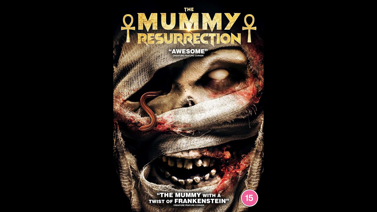 The Mummy Resurrection