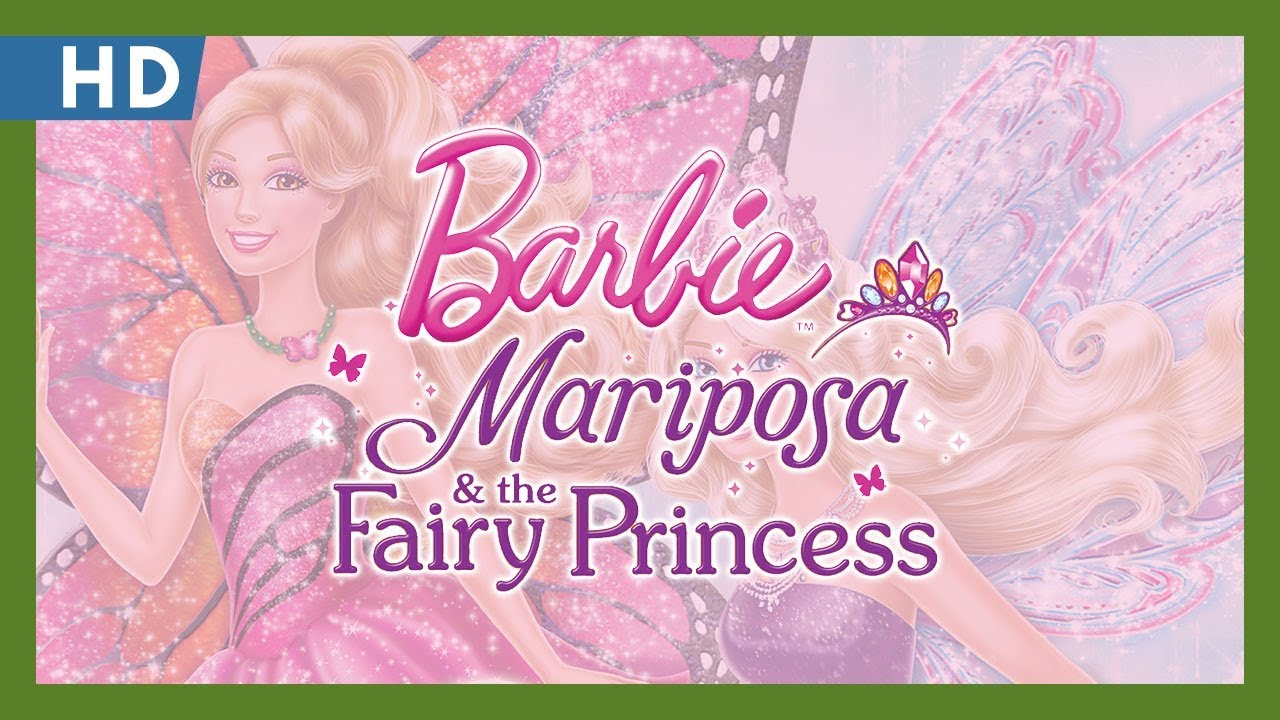 Barbie Mariposa & the Fairy Princess