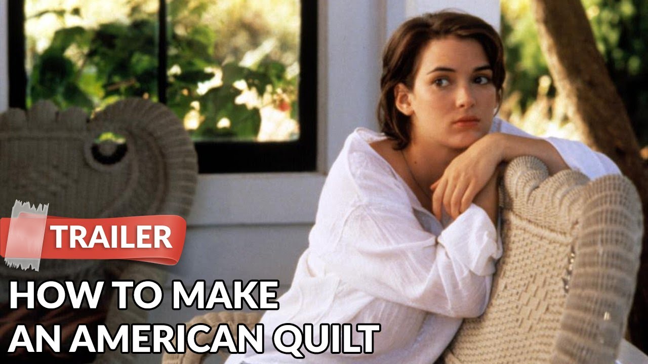 How to Make an American Quilt