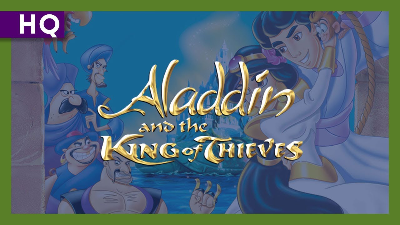 Aladdin and the King of Thieves
