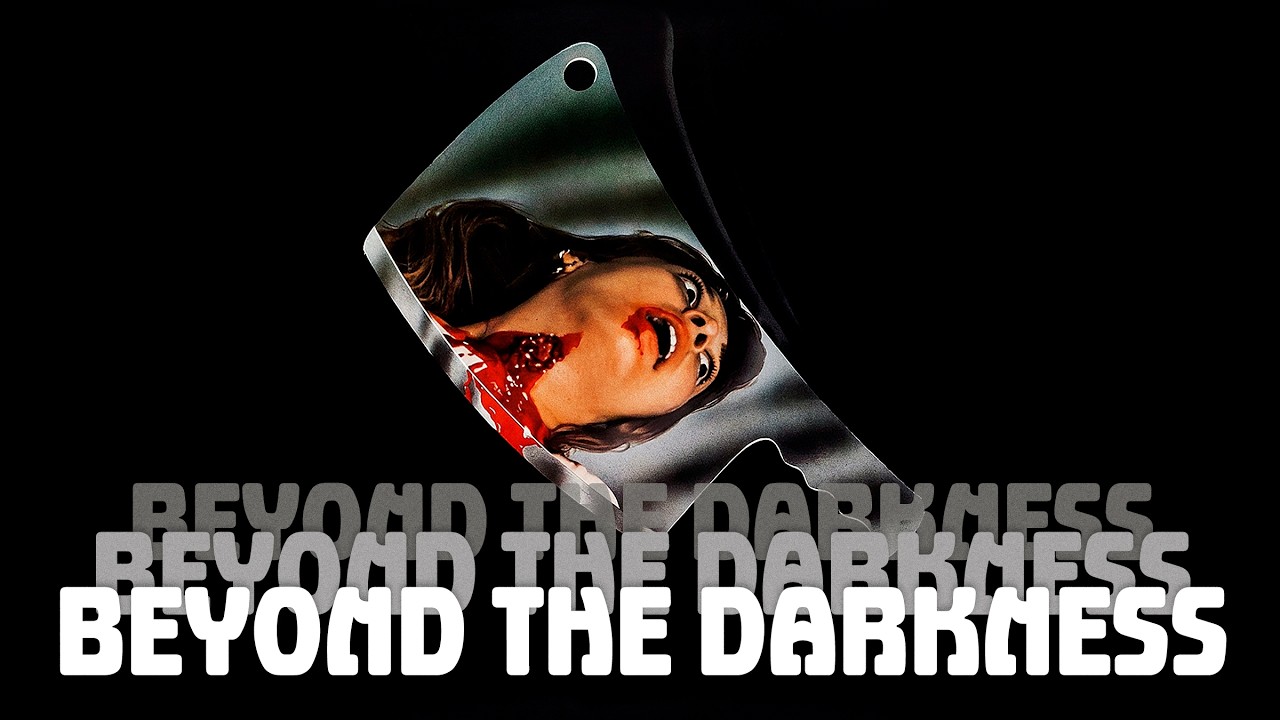 Beyond the Darkness
