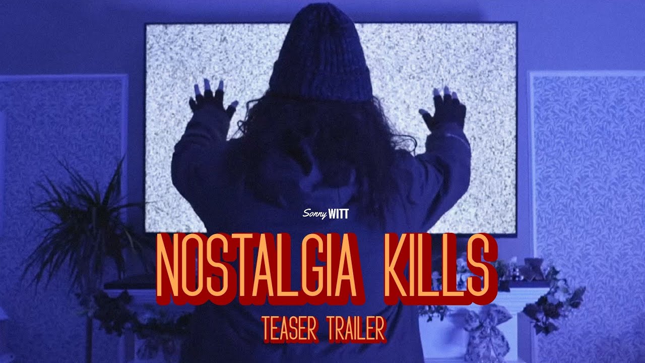Nostalgia Kills