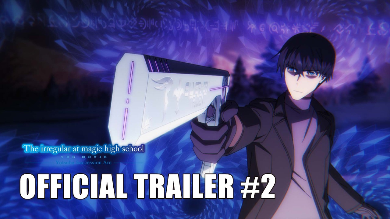 The Irregular at Magic High School THE MOVIE - Yotsuba Succession Arc -
