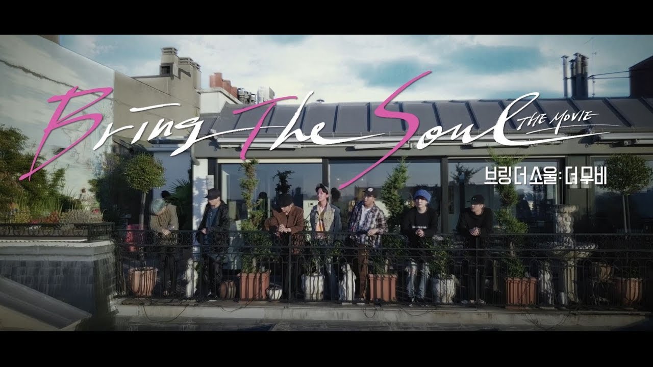 Bring the Soul: The Movie