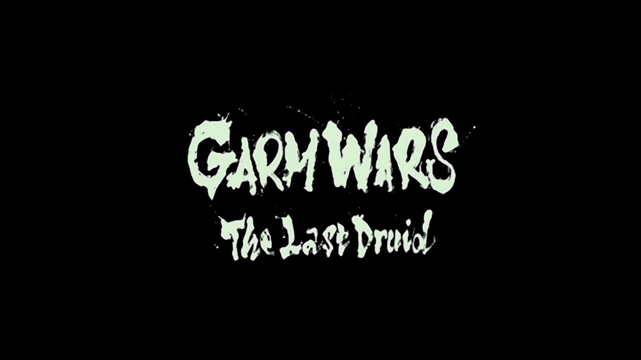 Garm Wars: The Last Druid