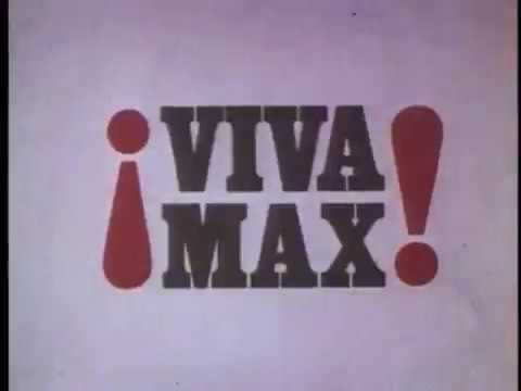 Viva Max!