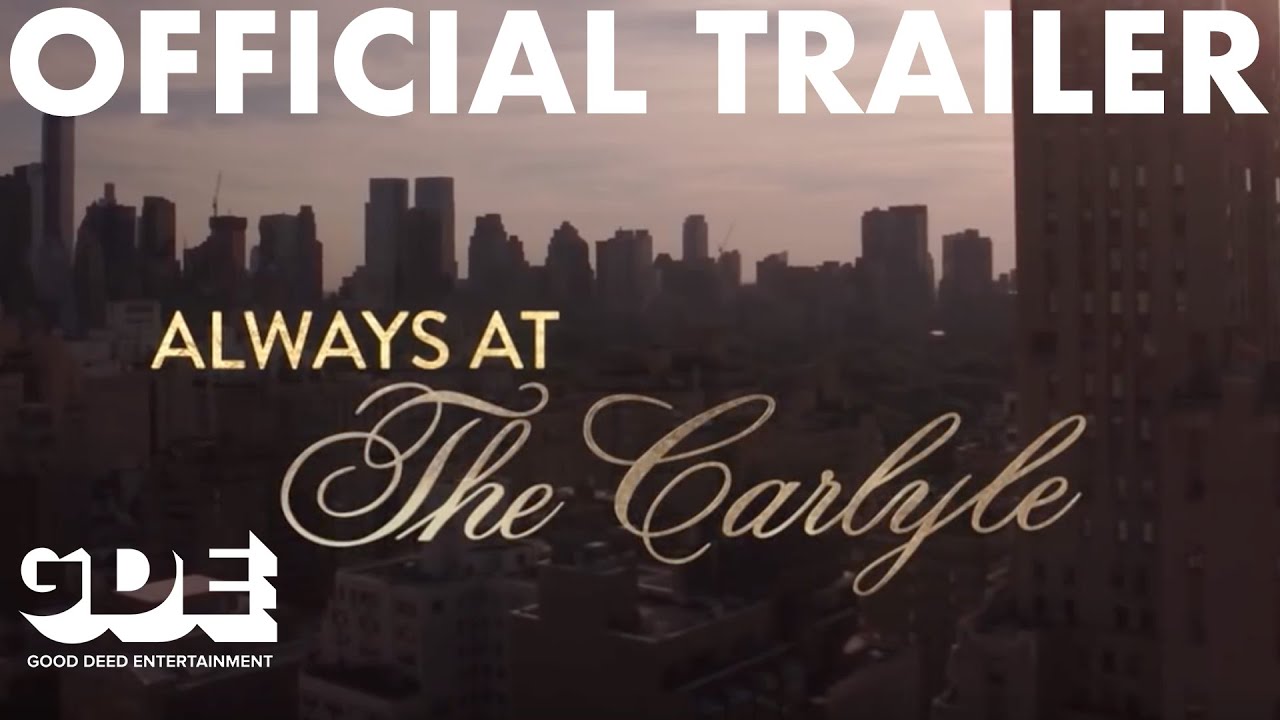 Always at The Carlyle