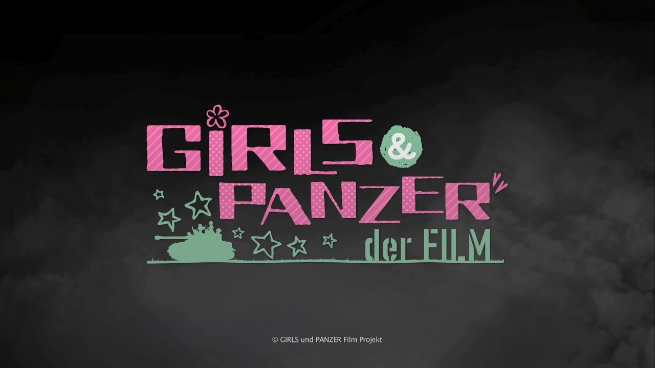 Girls und Panzer der Film