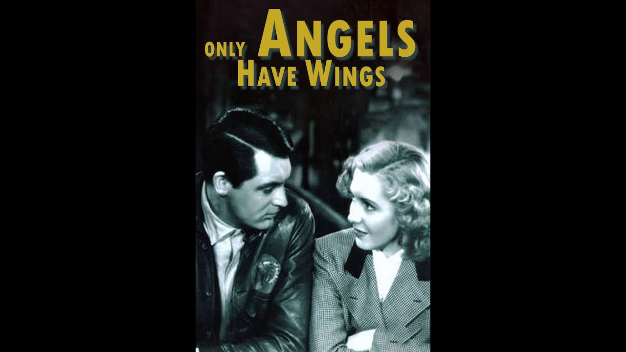 Only Angels Have Wings