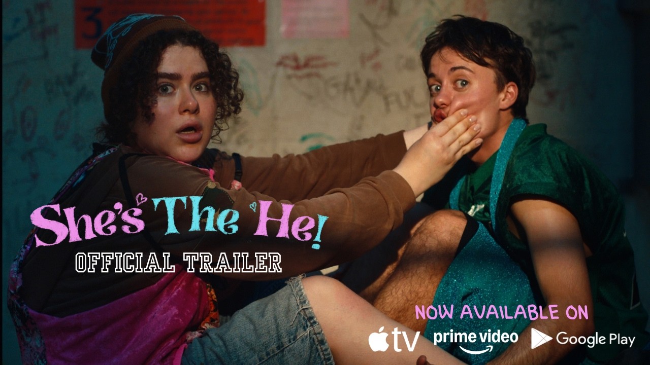 She's the He!