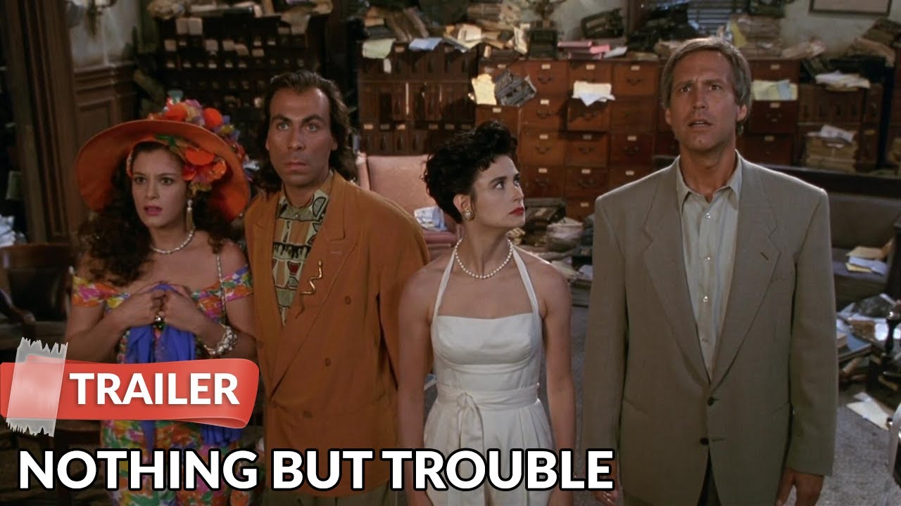 Nothing but Trouble
