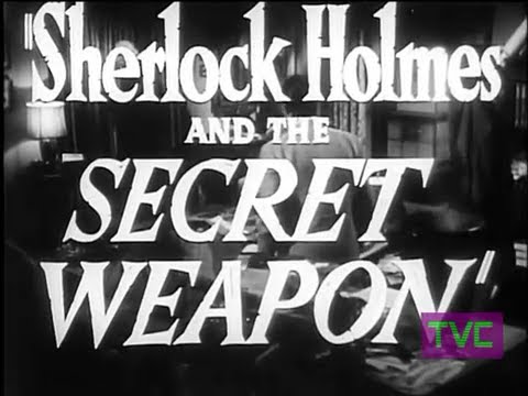 Sherlock Holmes and the Secret Weapon