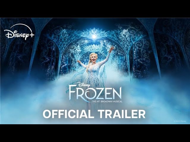 Frozen: The Hit Broadway Musical
