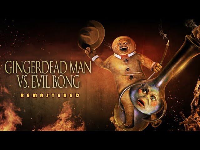 Gingerdead Man vs. Evil Bong