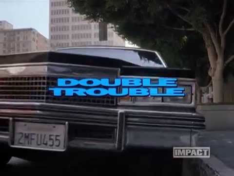 Double Trouble