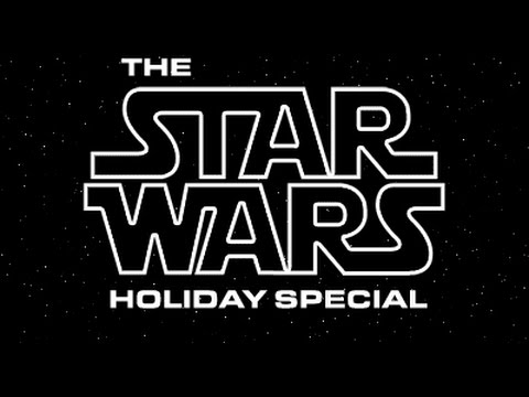 The Star Wars Holiday Special