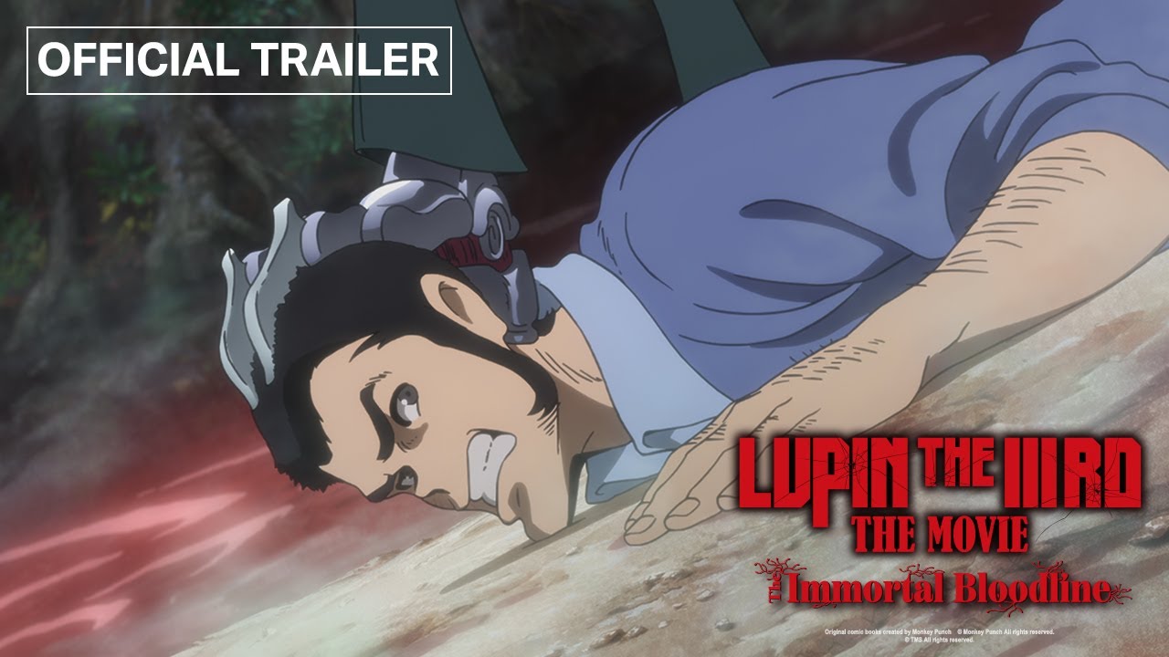 LUPIN THE IIIRD: The Movie - The Immortal Bloodline