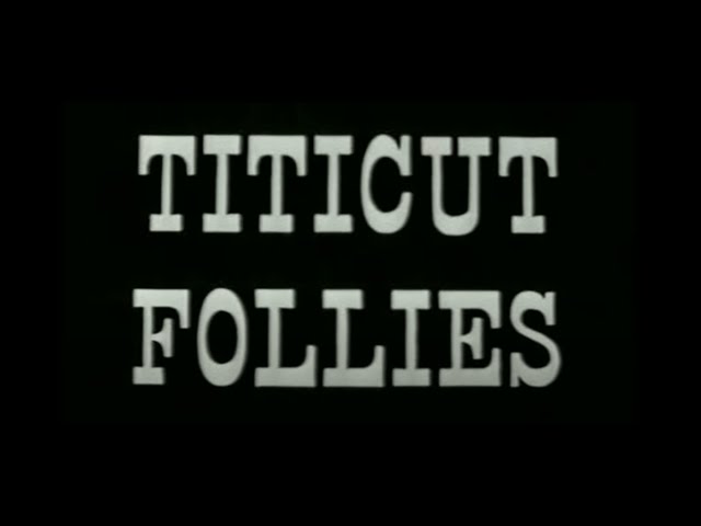 Titicut Follies