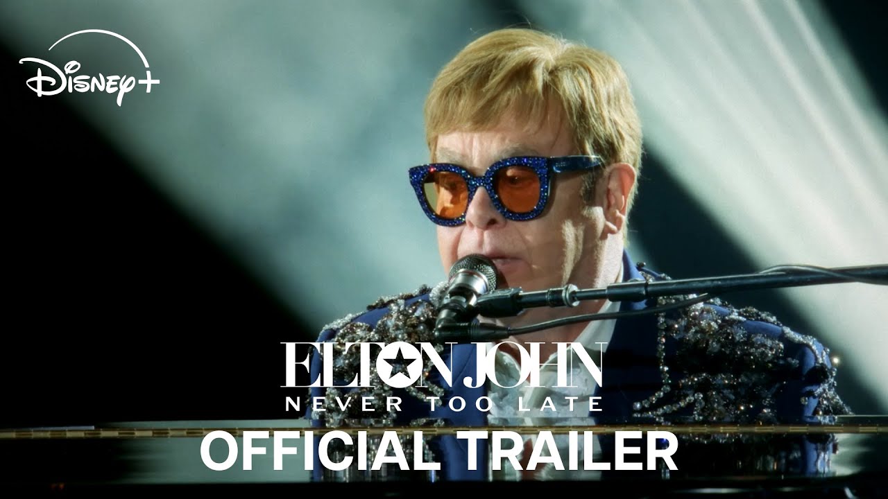 Elton John: Never Too Late