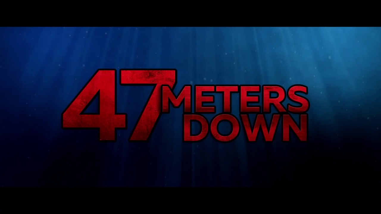 47 Meters Down