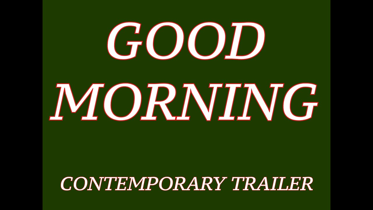 Good Morning