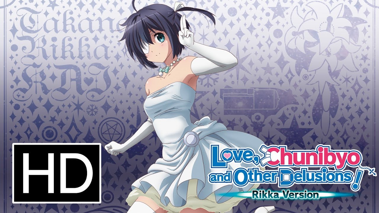 Love, Chunibyo & Other Delusions! Rikka Version