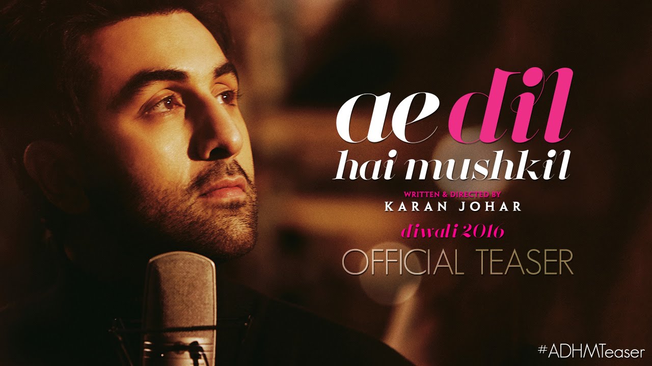 Ae Dil Hai Mushkil