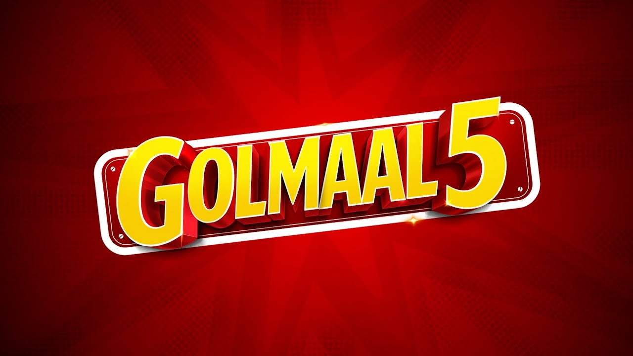 Golmaal 5