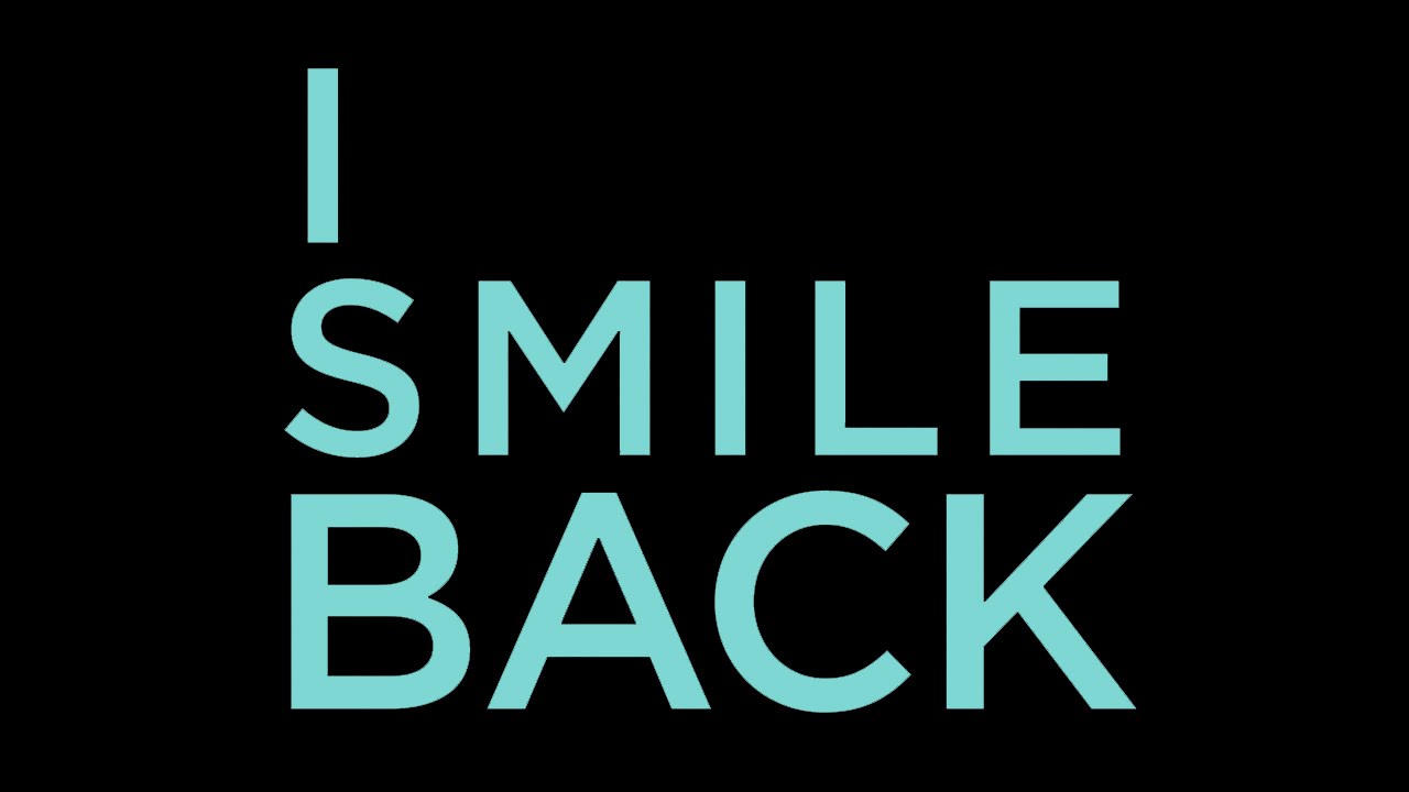 I Smile Back