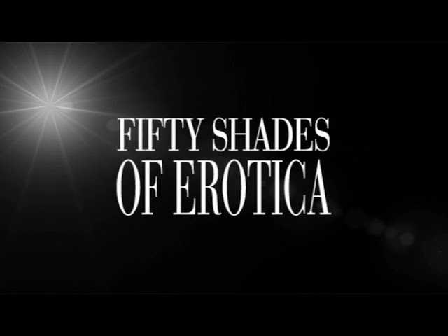 Fifty Shades of Erotica