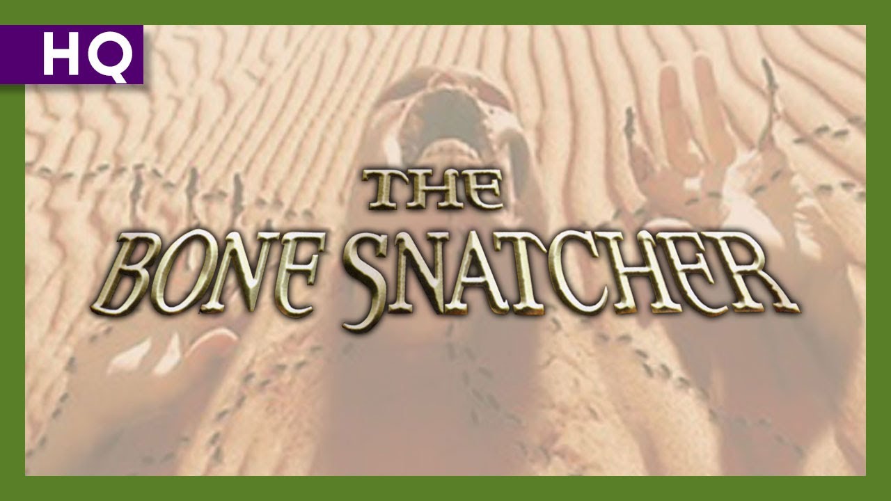 The Bone Snatcher