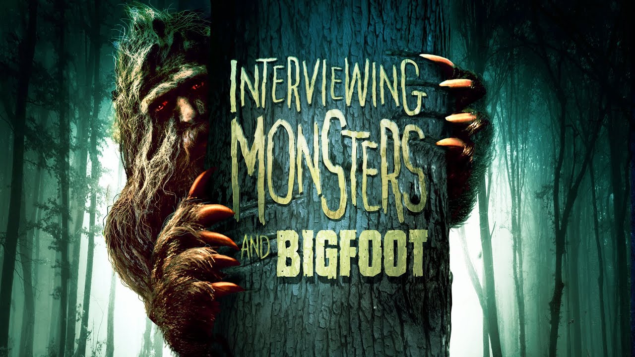 Interviewing Monsters and Bigfoot
