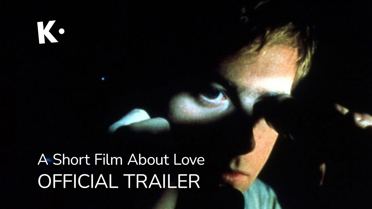 A Short Film About Love