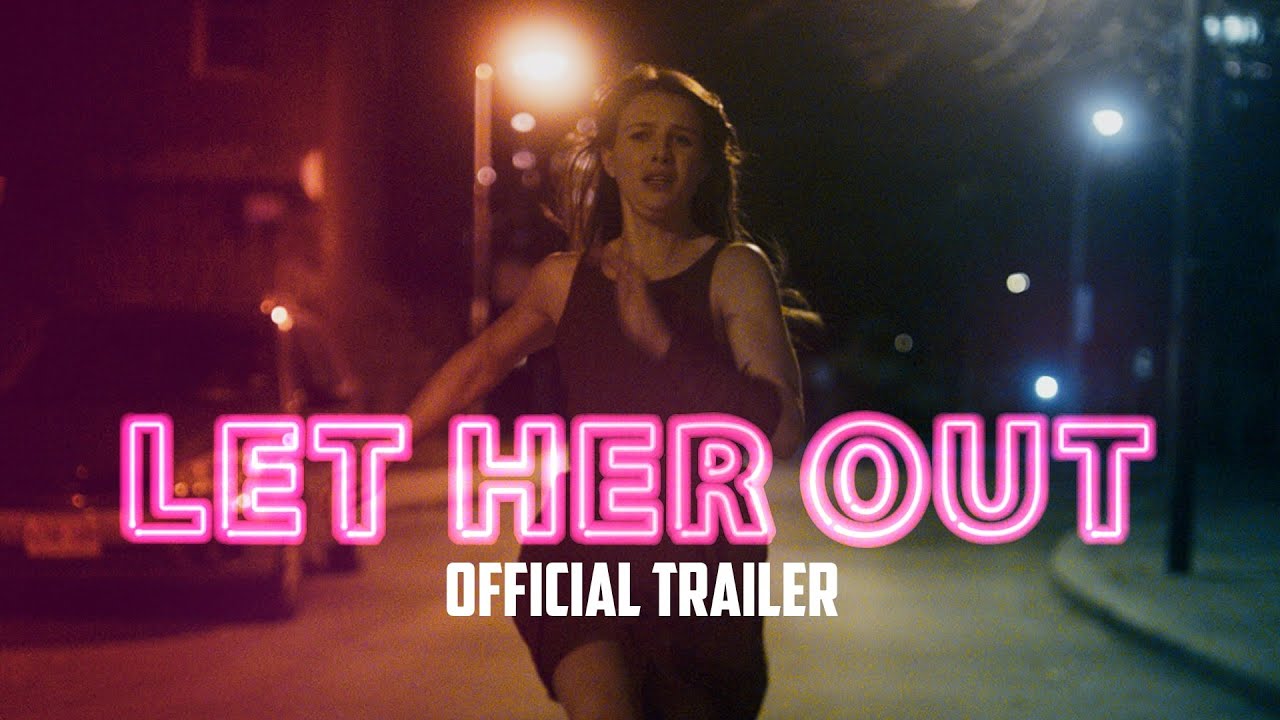 Let Her Out