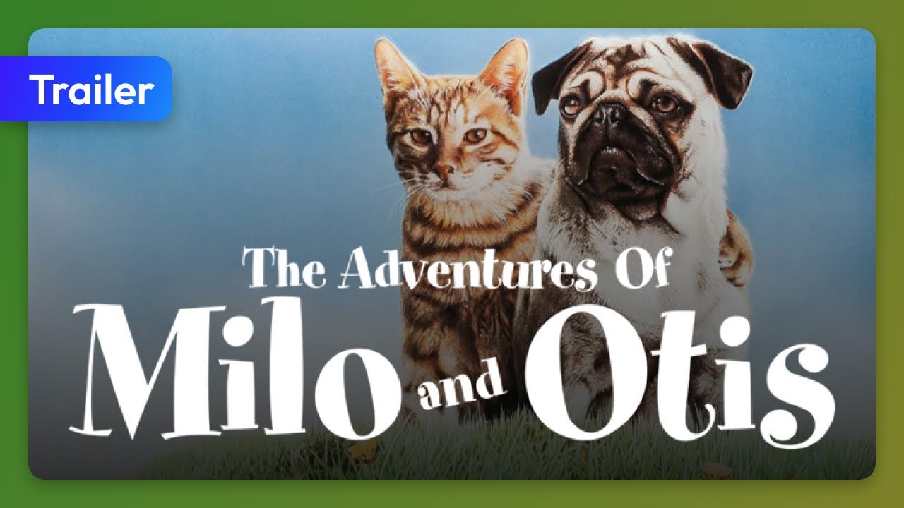 The Adventures of Milo and Otis