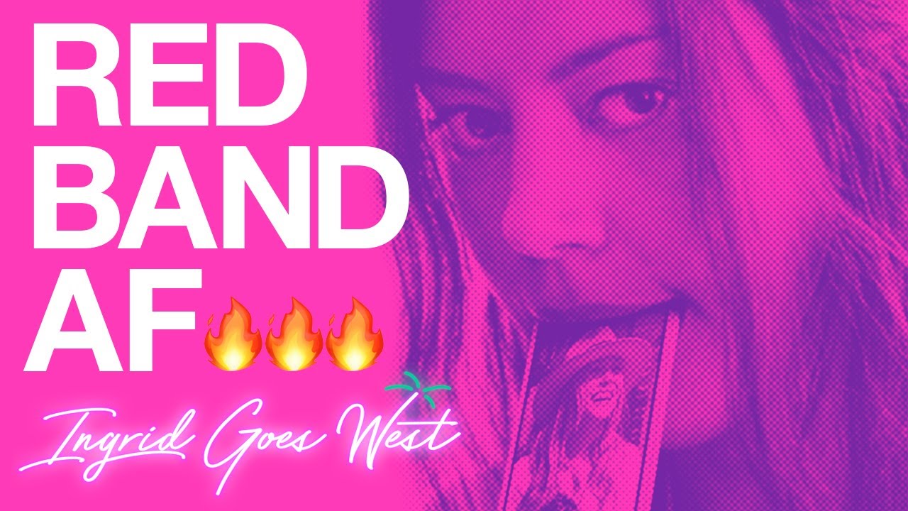 Ingrid Goes West