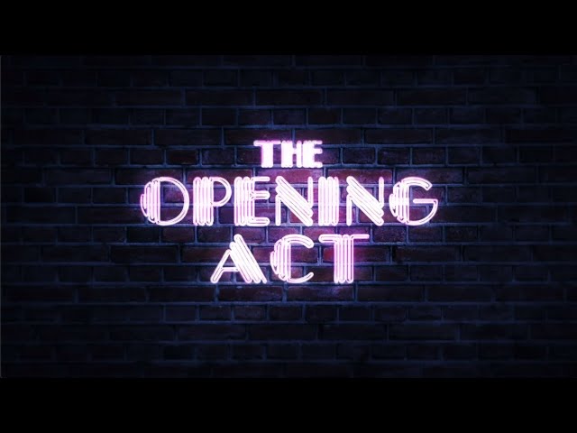 The Opening Act