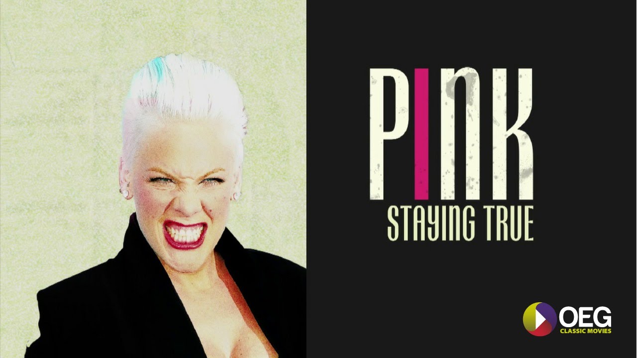P!NK: Staying True