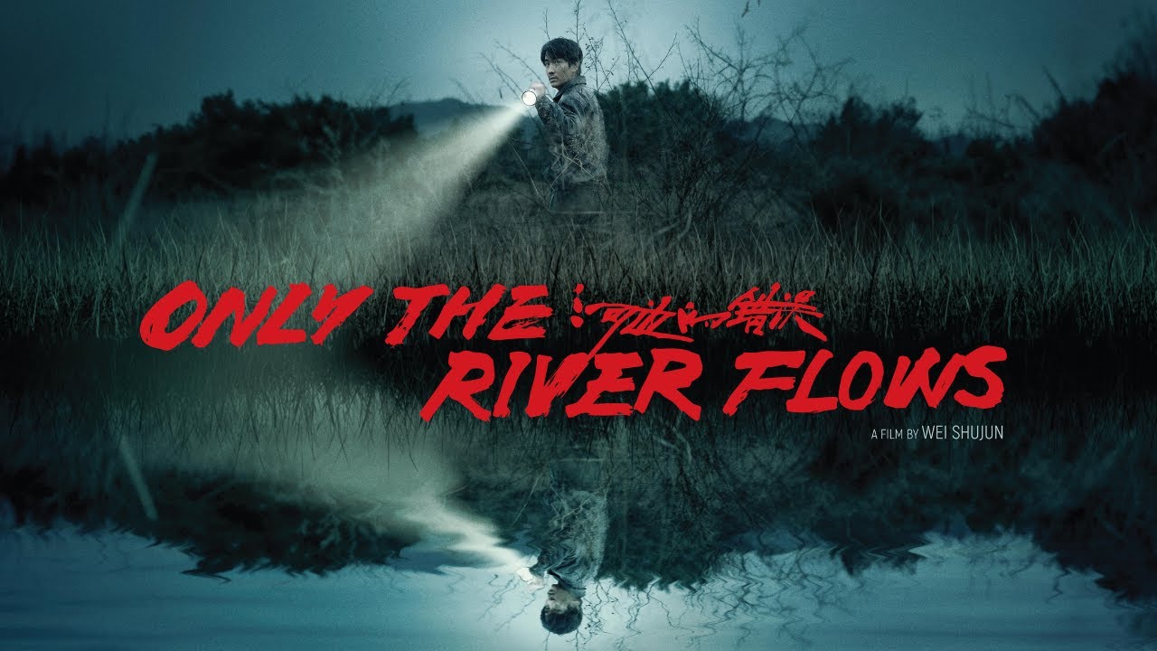 Only the River Flows