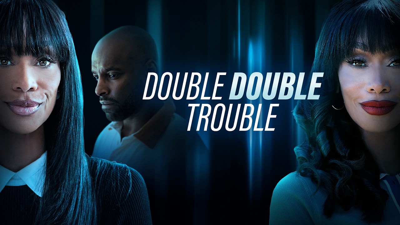 Double Double Trouble