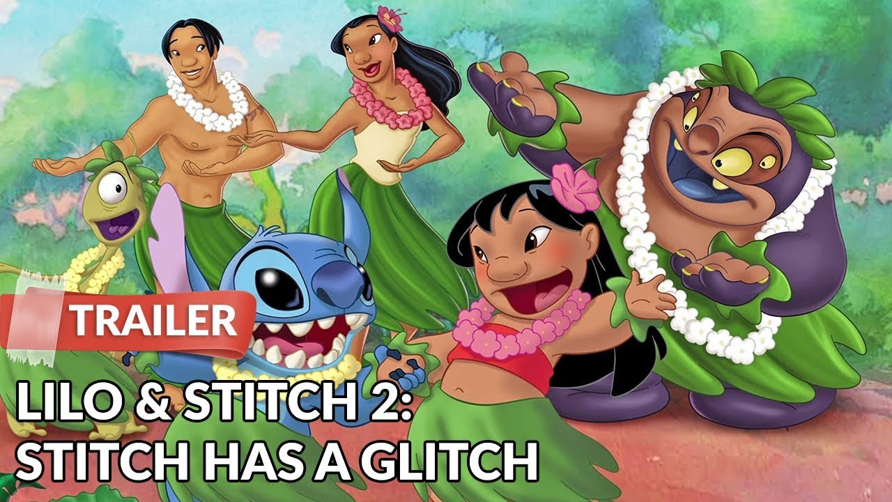 Lilo & Stitch 2: Stitch Has a Glitch