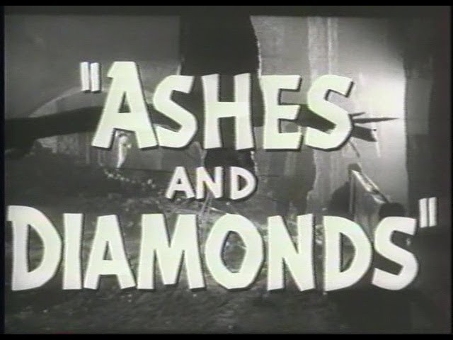 Ashes and Diamonds