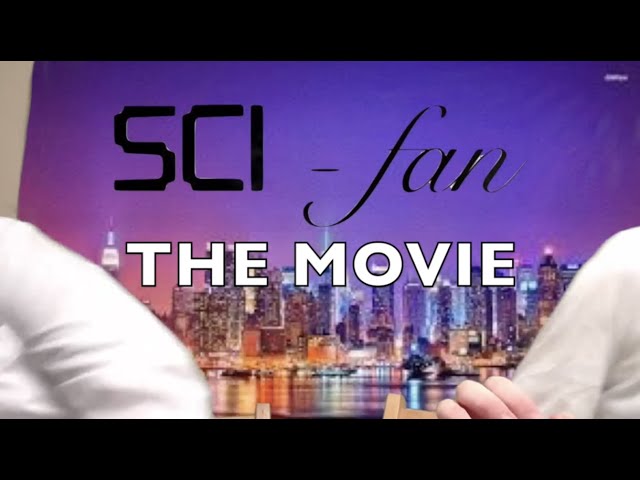 Sci-Fan: The Movie