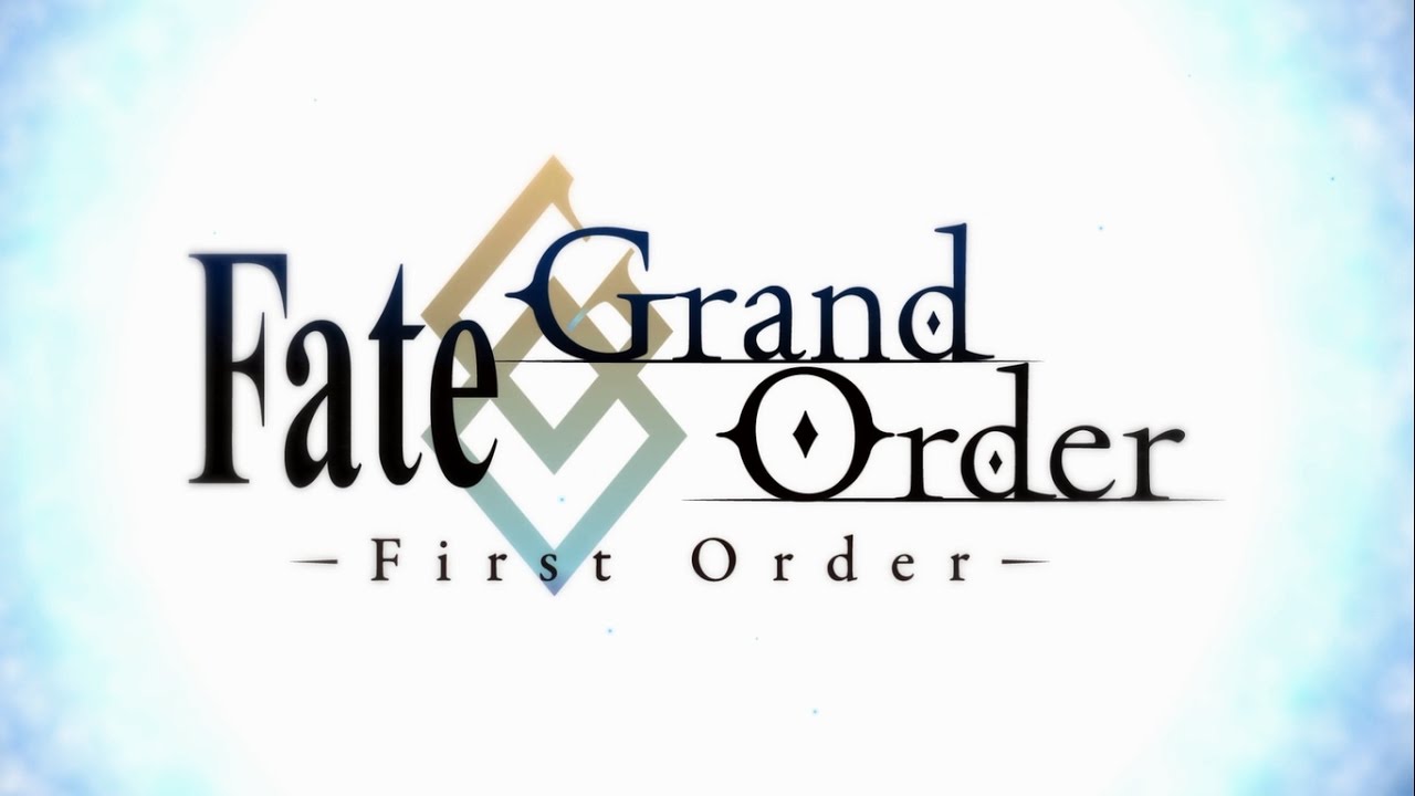 Fate/Grand Order -First Order-